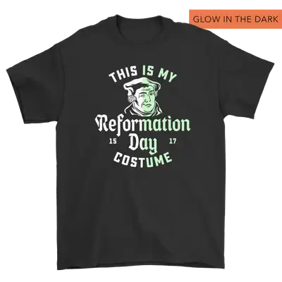 This Is My Reformation Costume Glow Standard Tee
