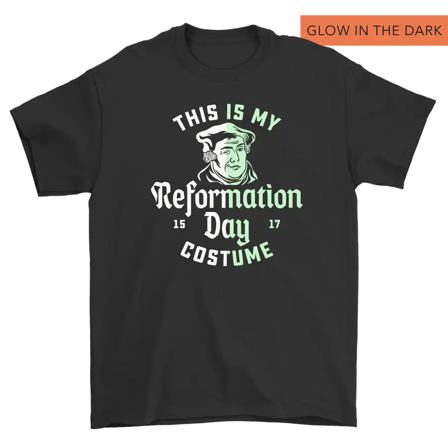 This Is My Reformation Costume Glow Standard Tee