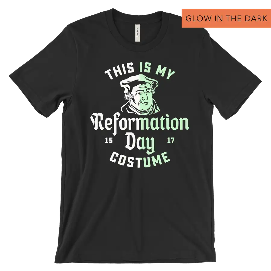 This Is My Reformation Costume Glow Tee
