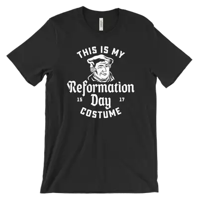 This Is My Reformation Costume Tee
