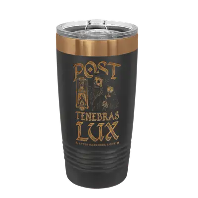 Post Tenebras Lux 20oz Insulated Tumbler