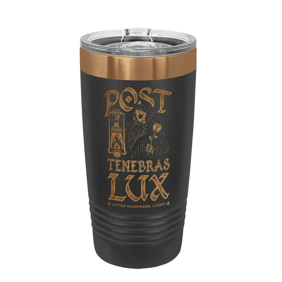Post Tenebras Lux 20oz Insulated Tumbler