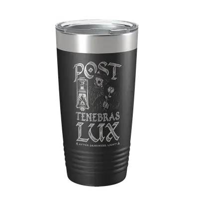 Post Tenebras Lux 20oz Insulated Tumbler #3