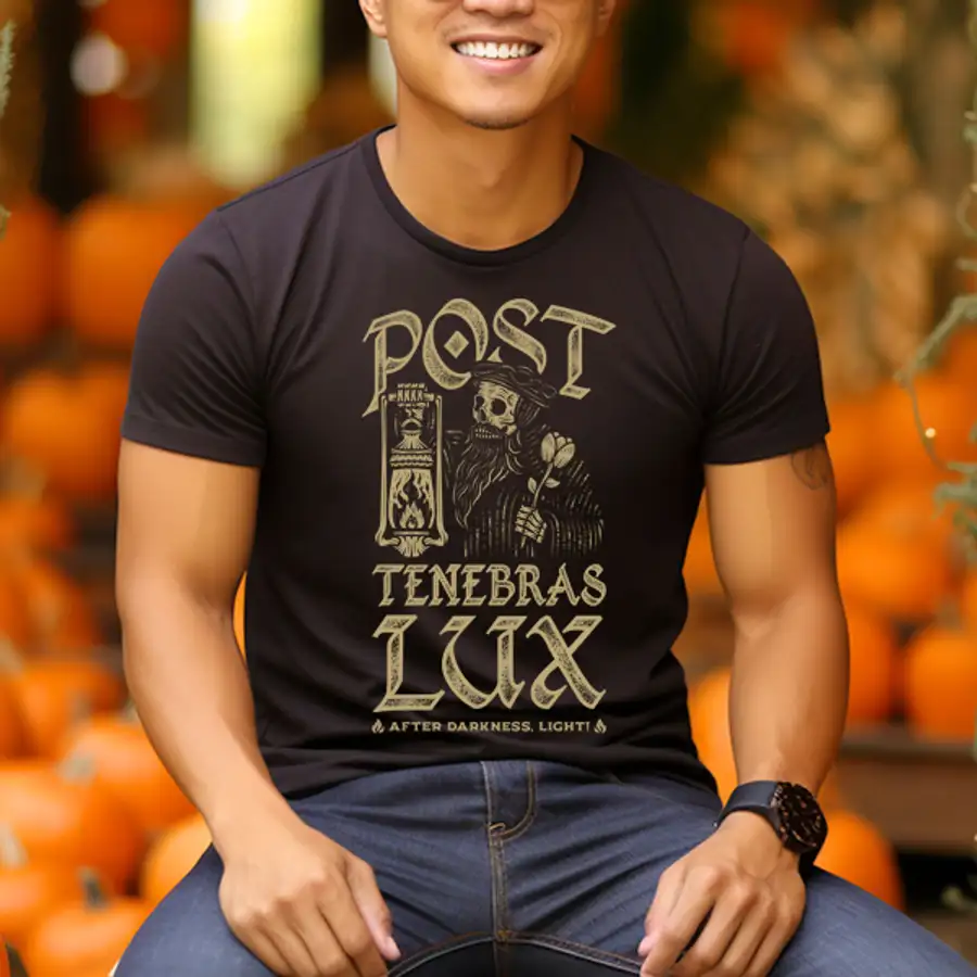 Post Tenebras Lux Dead Quick Ship Tee #2