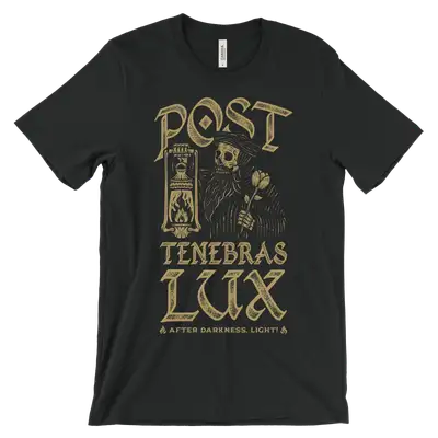 Post Tenebras Lux Dead Quick Ship Tee