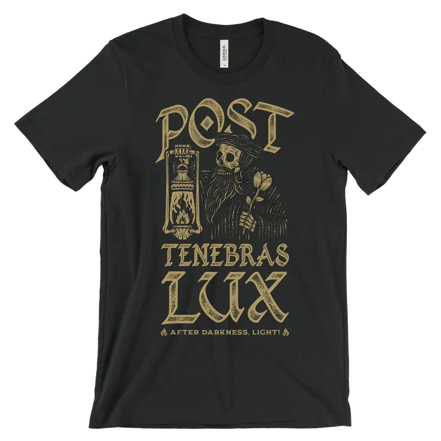 Post Tenebras Lux Dead Quick Ship Tee