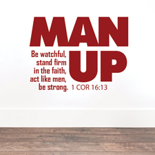Man Up Vinyl Wall Statement