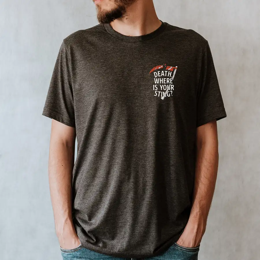Death Where Is Your Sting Quick Ship Tee #4
