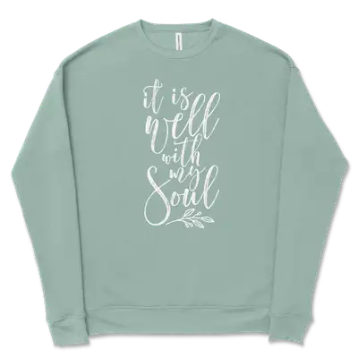 It Is Well With My Soul Crewneck Sweatshirt