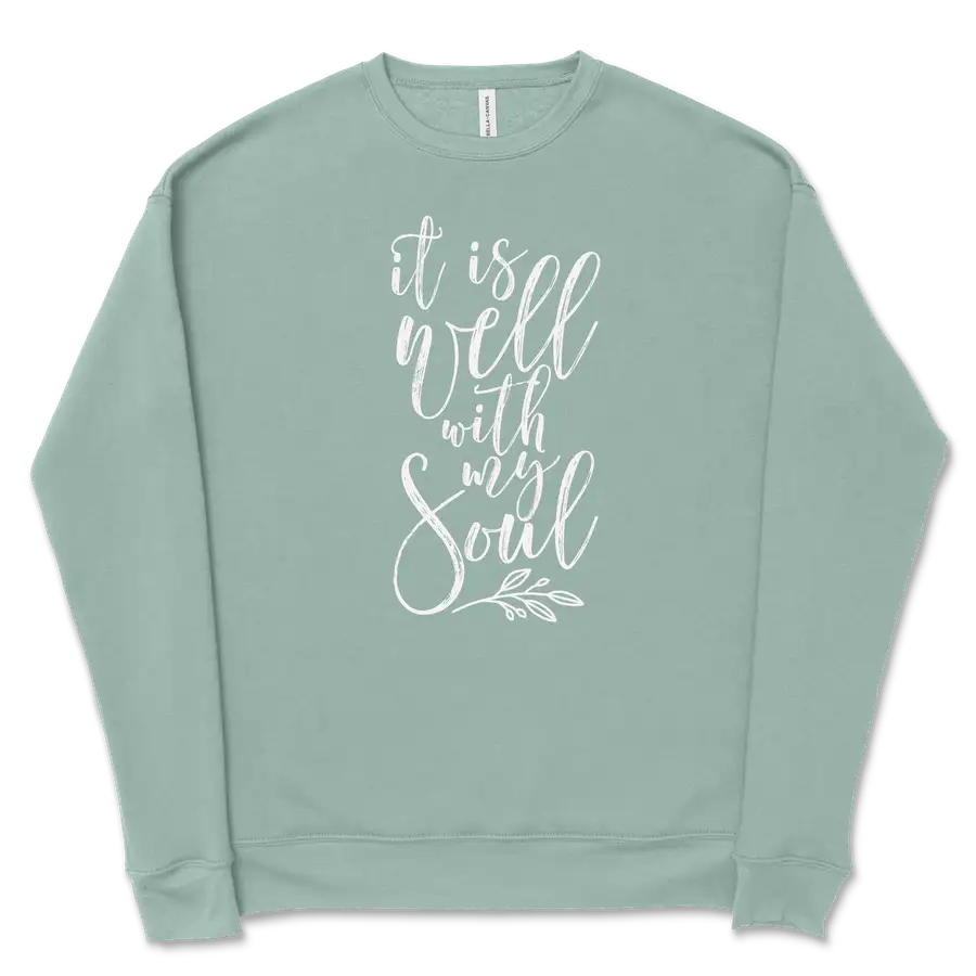 It Is Well With My Soul Crewneck Sweatshirt