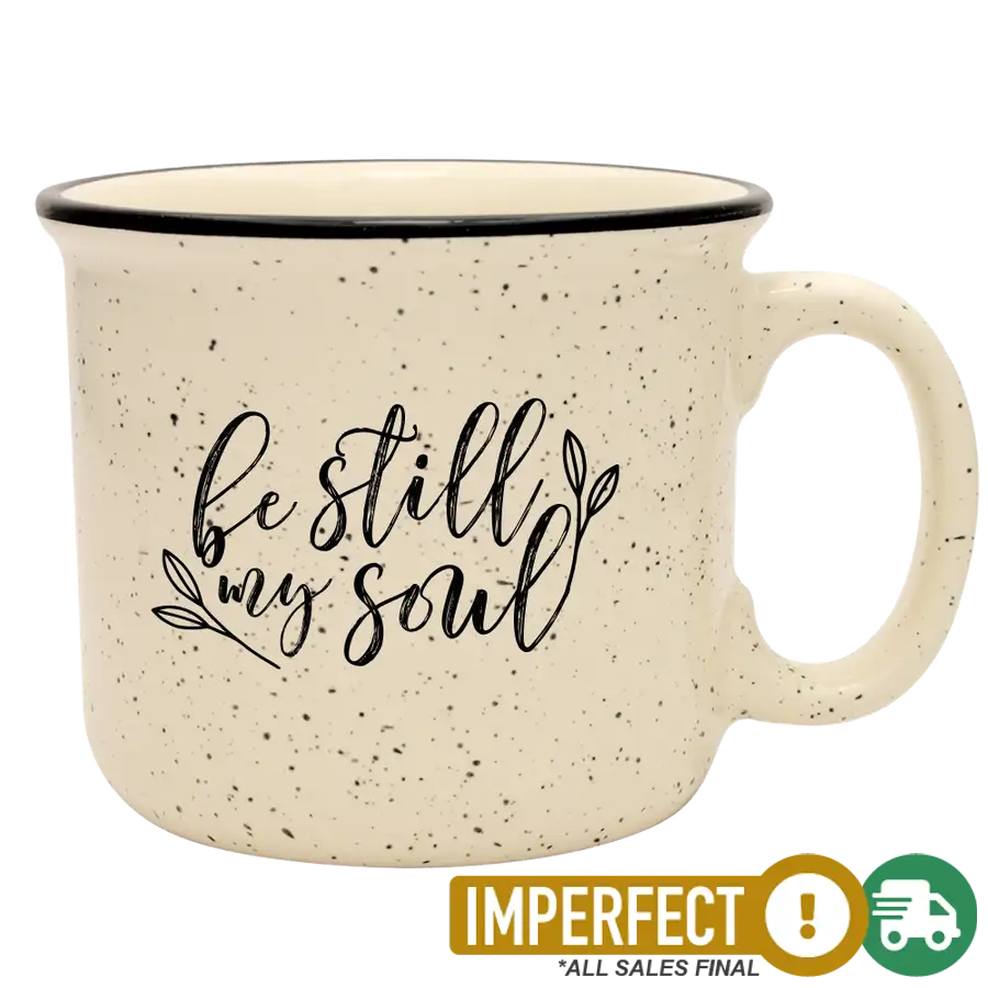 Be Still My Soul Camp Mug Imperfection