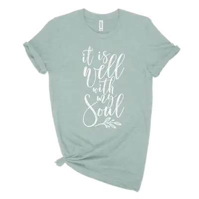 It Is Well With My Soul Unisex Tee