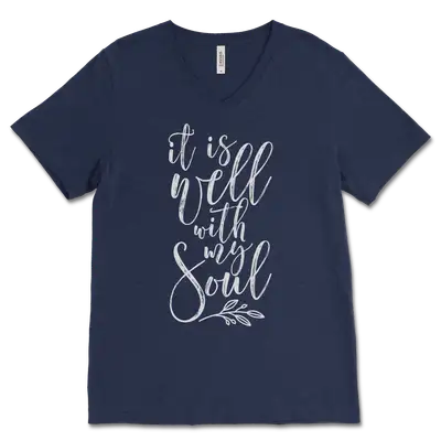 It Is Well With My Soul V‐Neck Tee