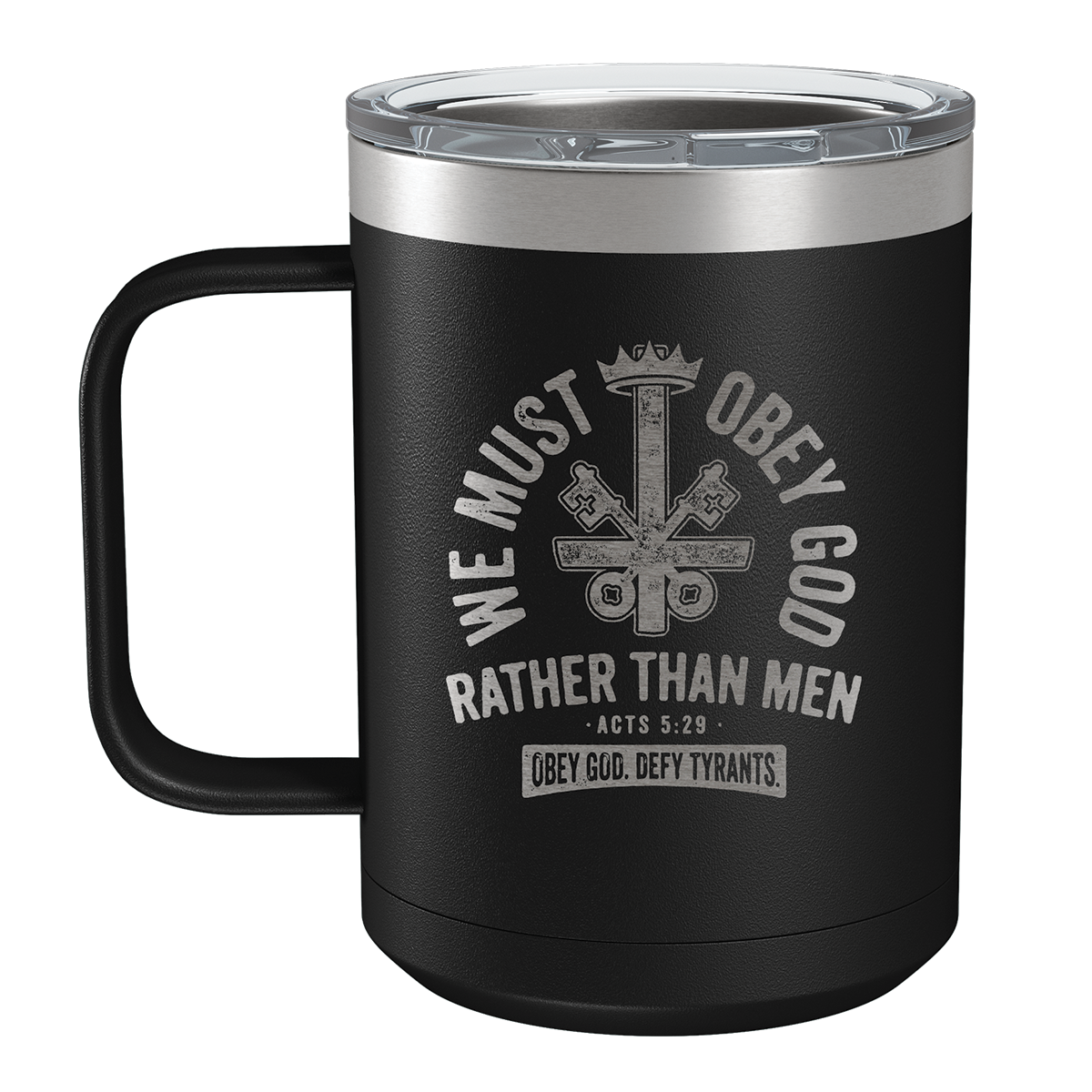 We Must Obey God 15oz Insulated Camp Mug