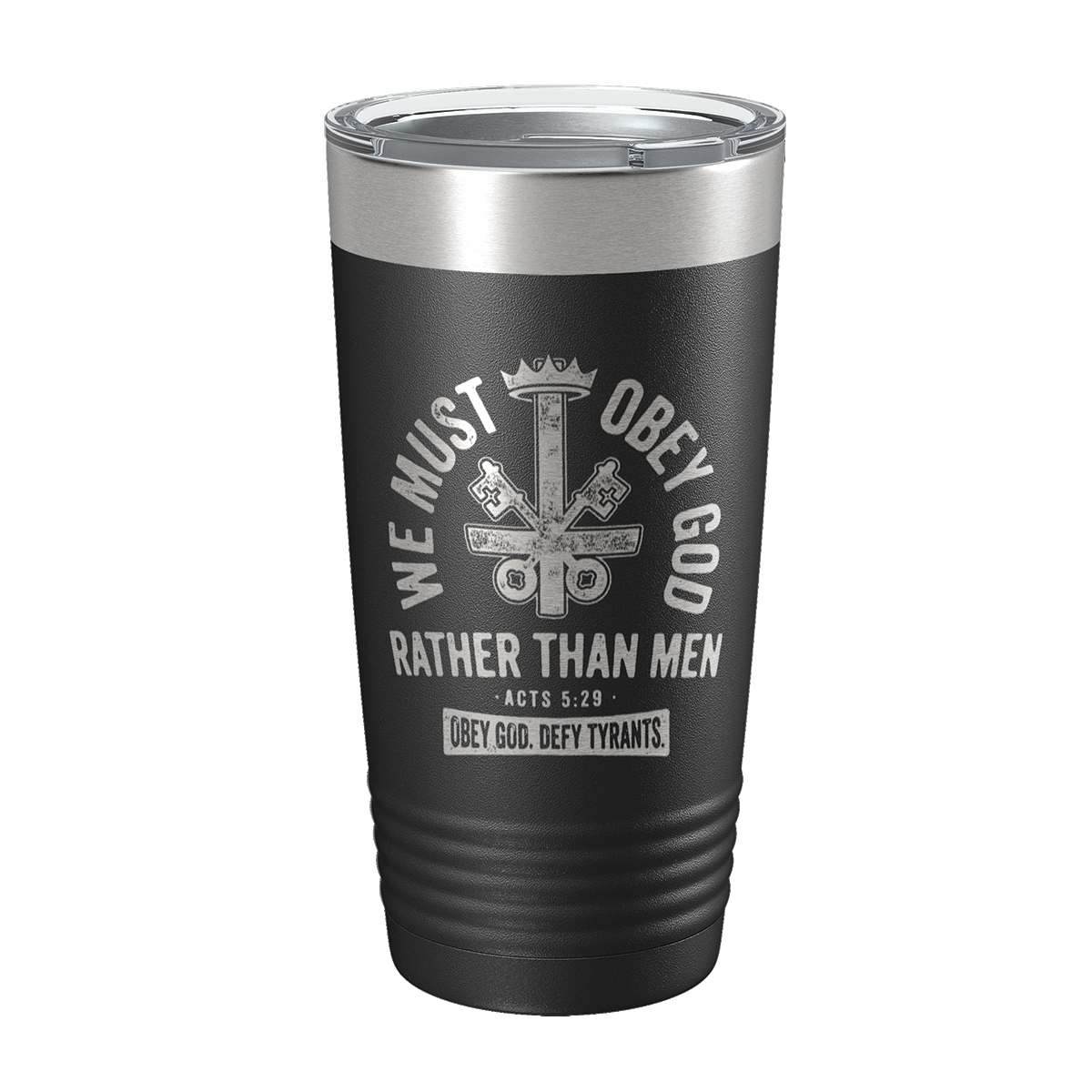 We Must Obey God 20oz Insulated Tumbler