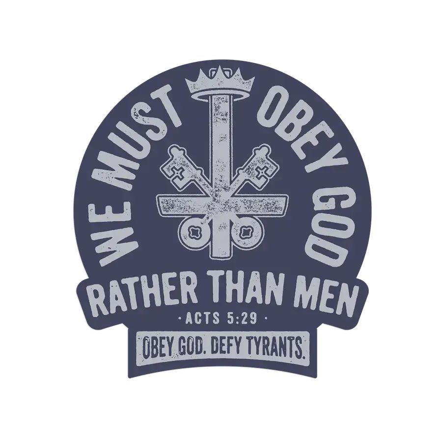 We Must Obey God Sticker #2