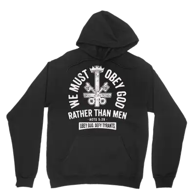 We Must Obey God Hoodie