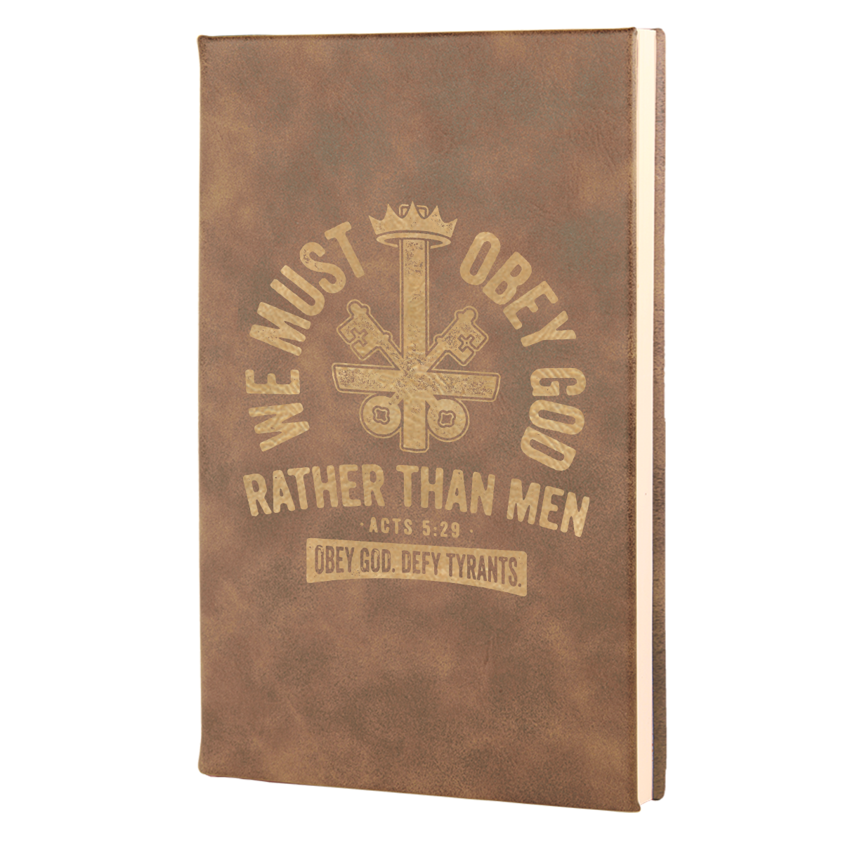 We Must Obey God Leatherette Hardcover Journal