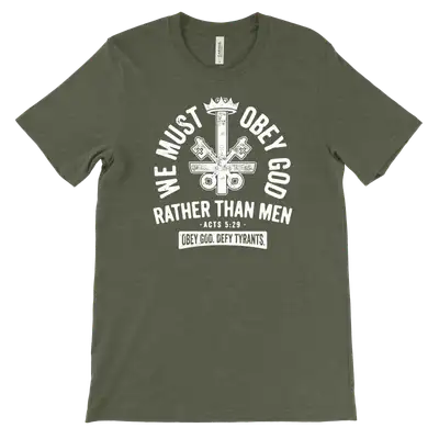 We Must Obey God Tee