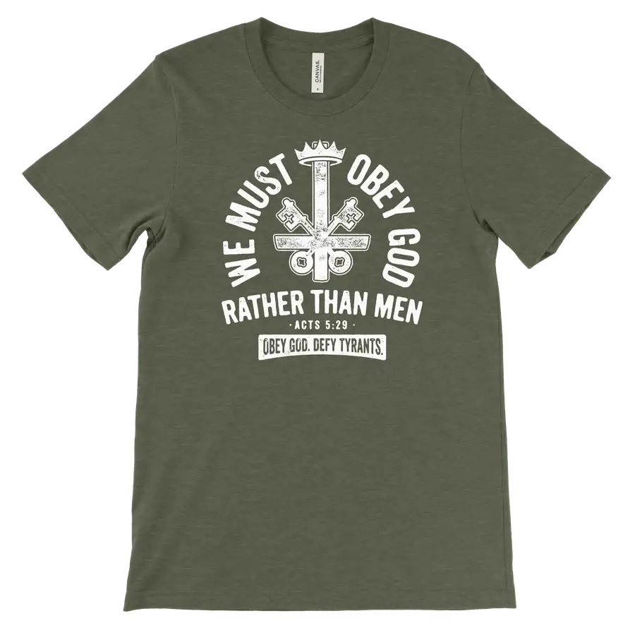 We Must Obey God Tee