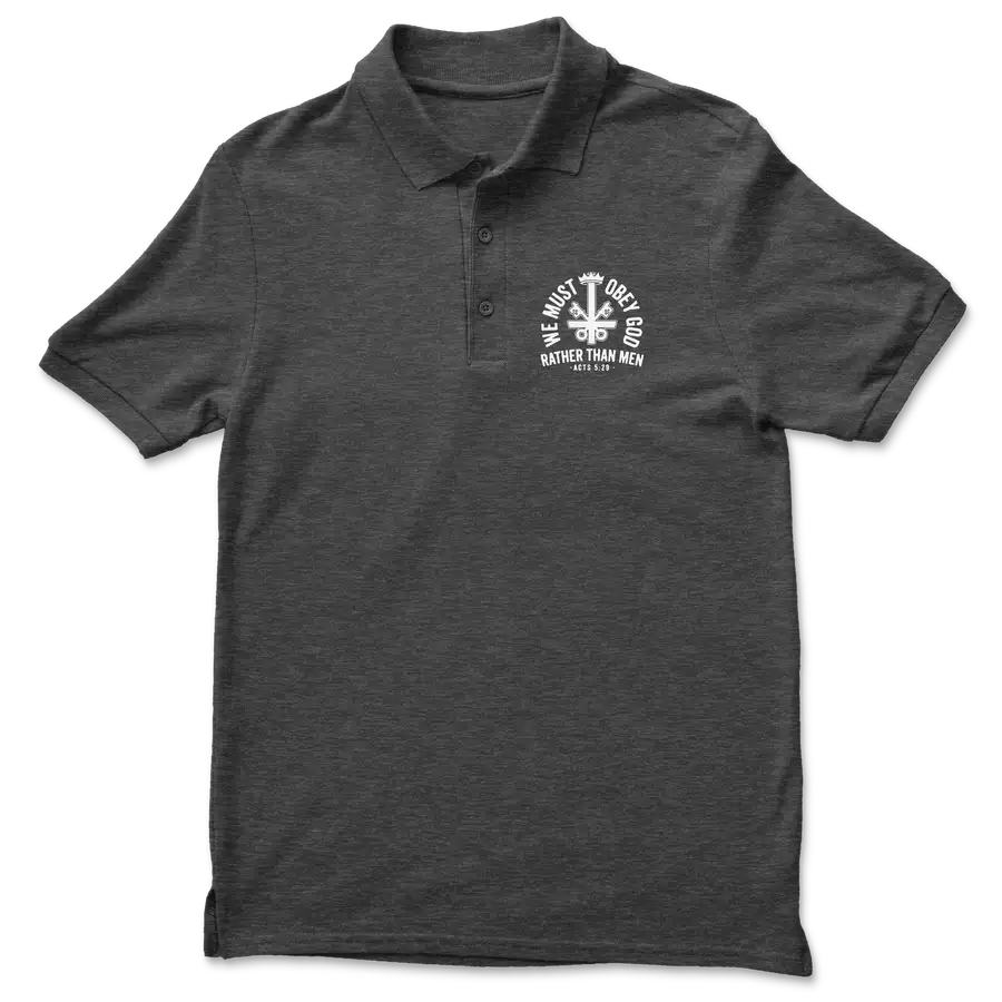 We Must Obey God Polo