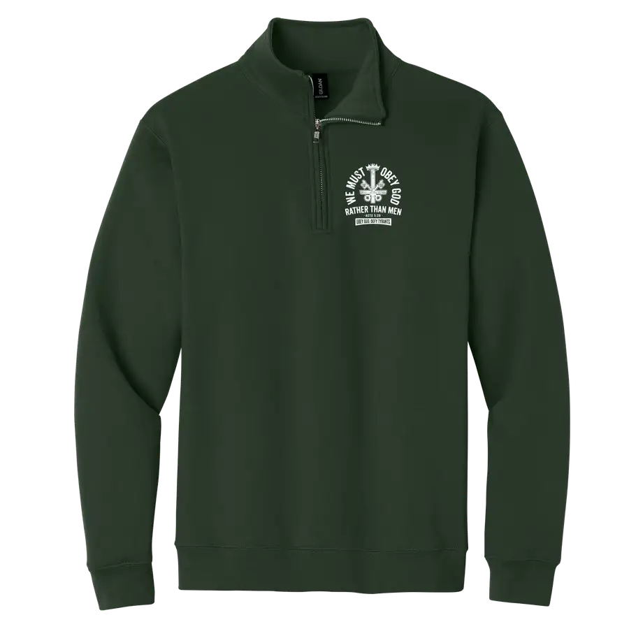 We Must Obey God Quarter Zip