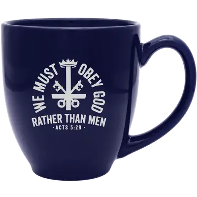 We Must Obey God Coffee Mug