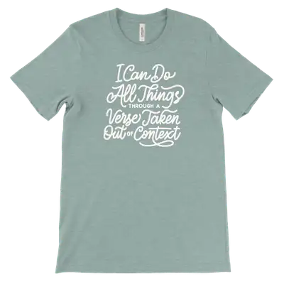 I Can Do All Through A Verse Tee