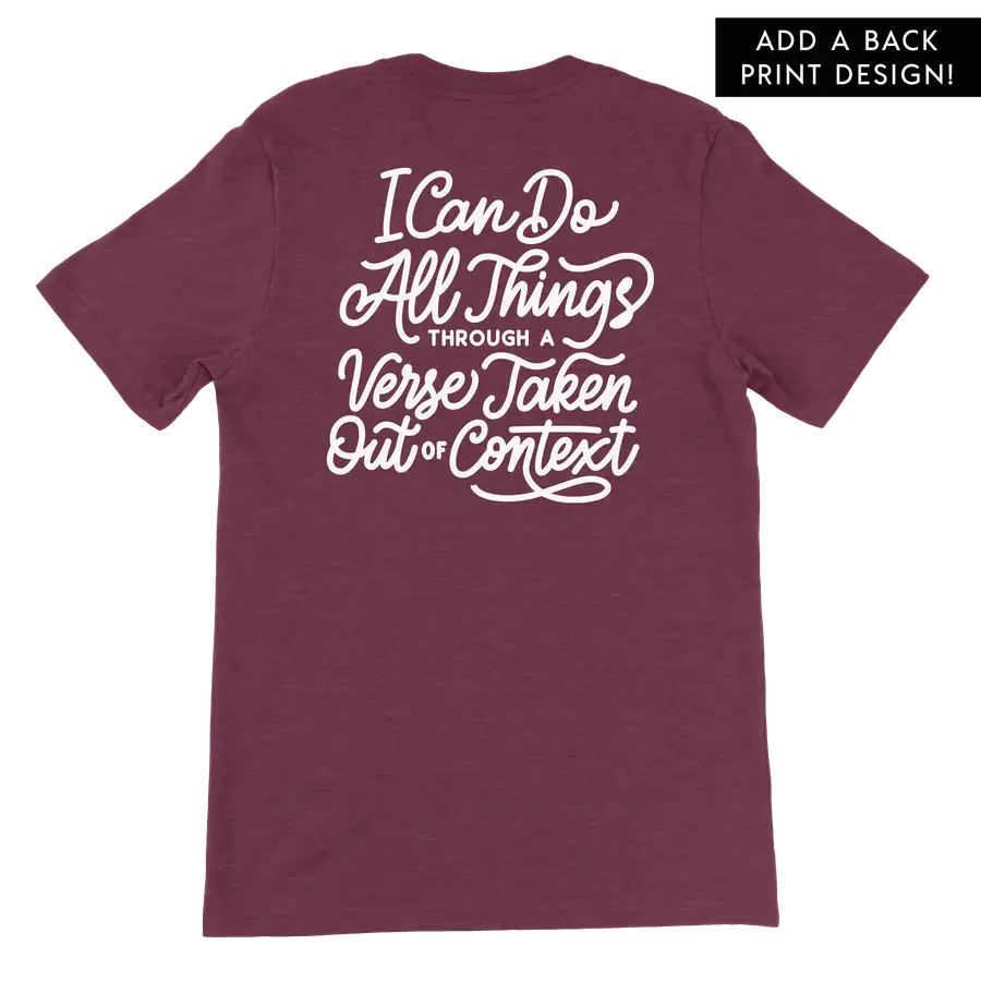I Can Do All Through A Verse Left Chest Unisex Tee #2