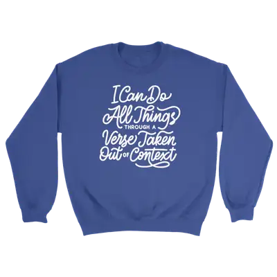 I Can Do All Through A Verse  Crewneck Sweatshirt