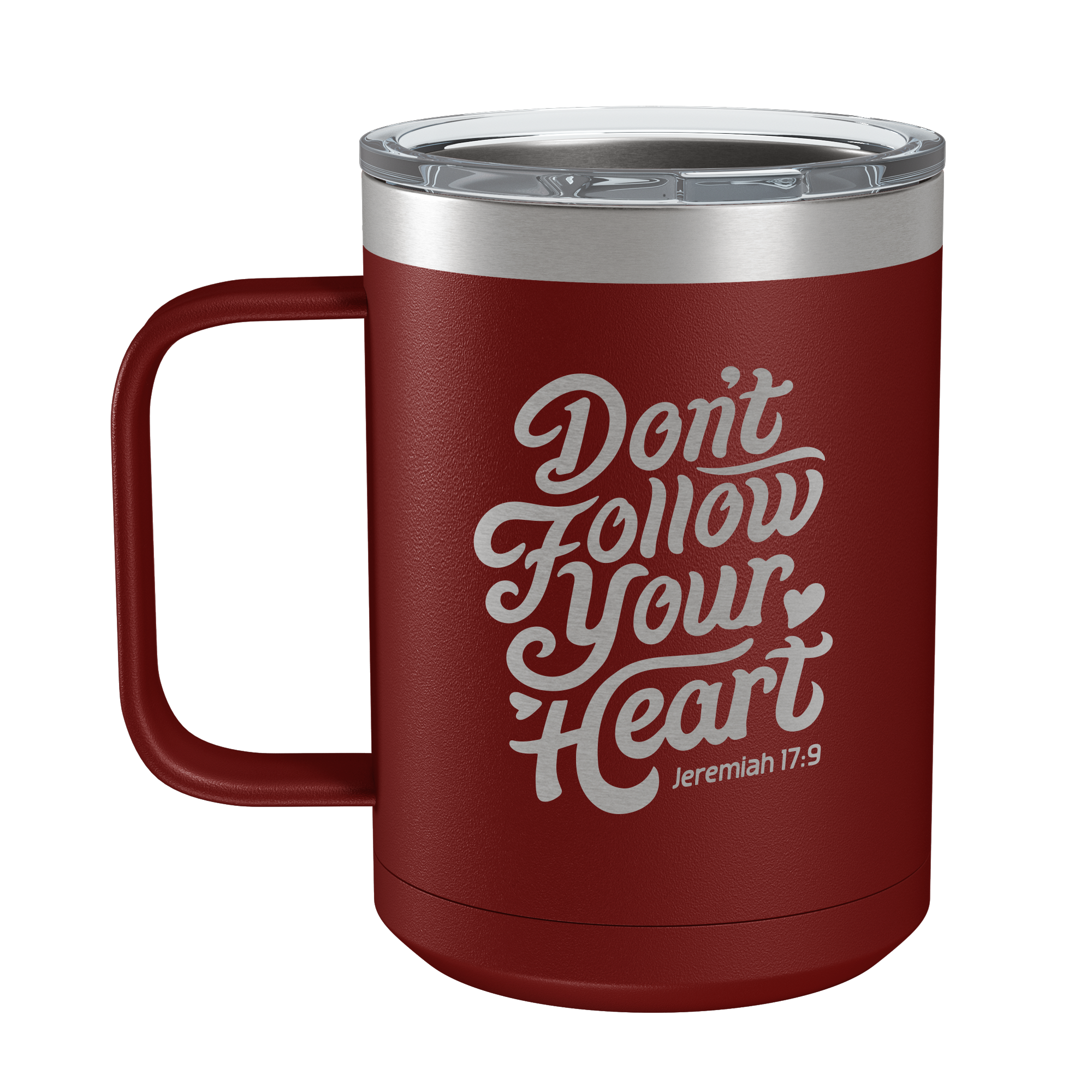 Don't Follow Your Heart 15oz Insulated Camp Mug