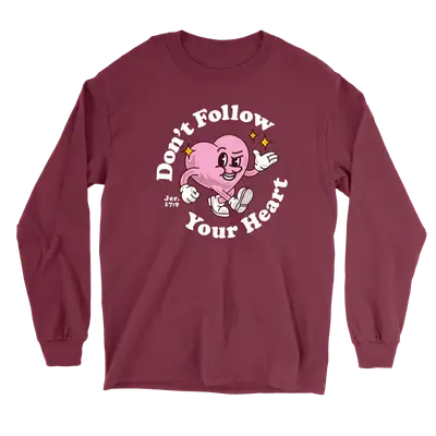 Don't Follow Your Heart Retro Long Sleeve Tee