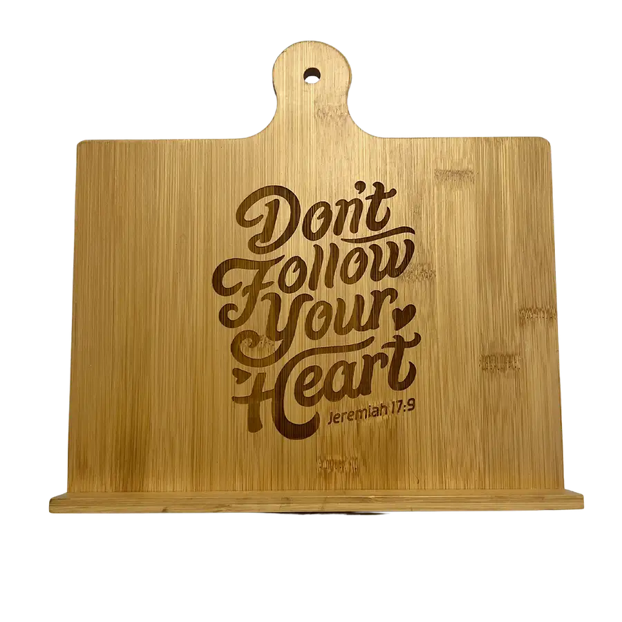 Don't Follow Your Heart Easel Stand
