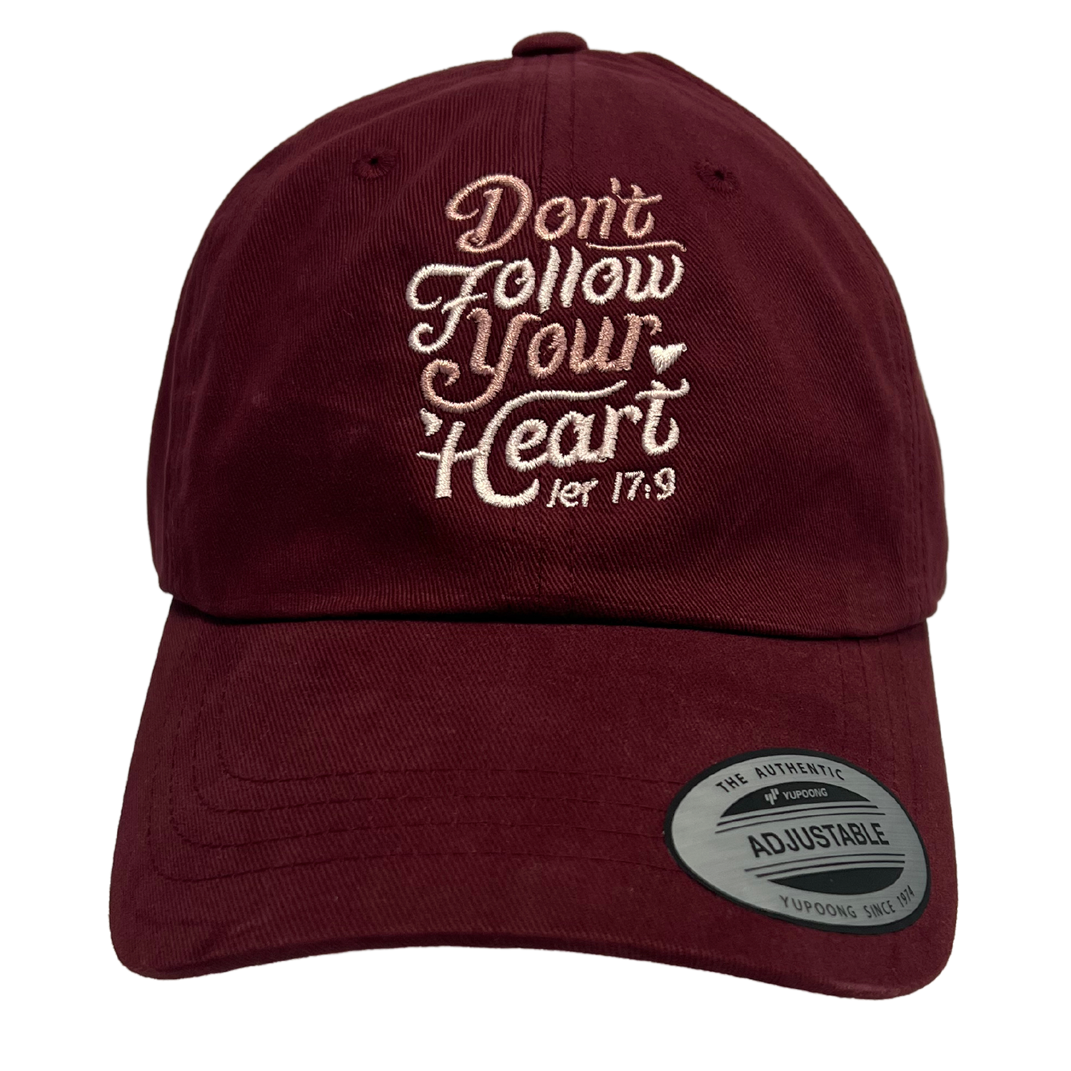 Don't Follow Your Heart Embroidered Dad Hat