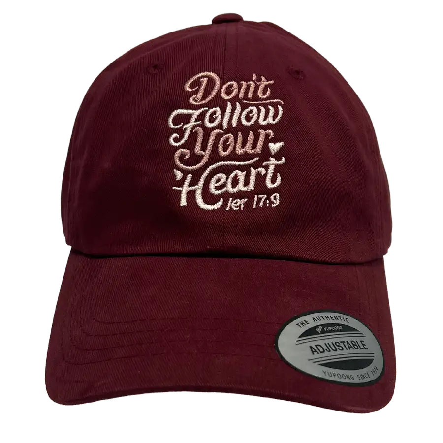 Don't Follow Your Heart Embroidered Dad Hat