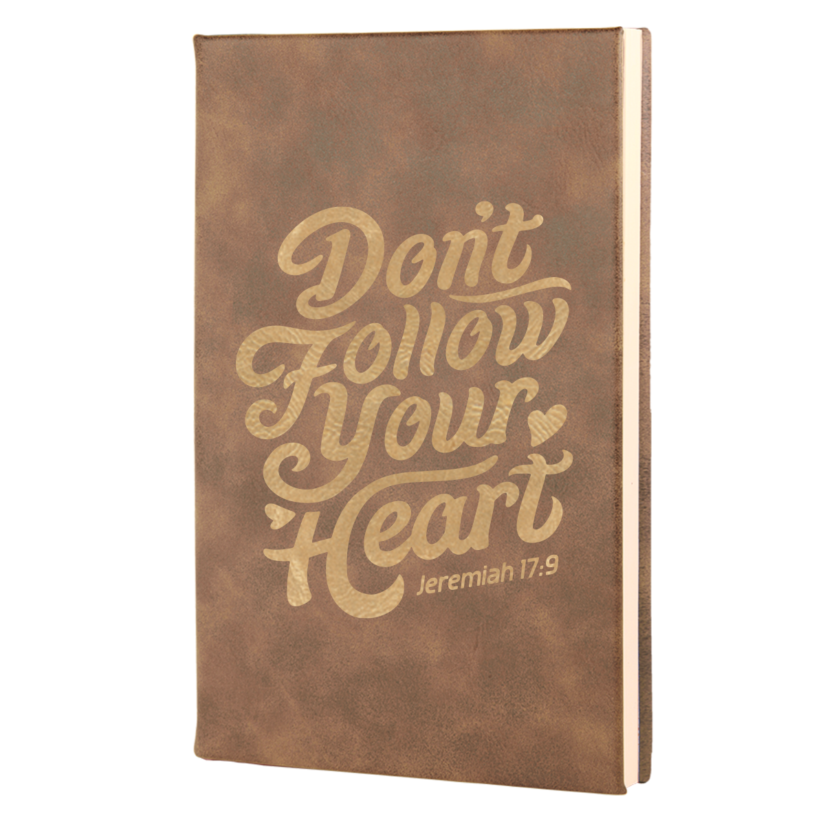 Don't Follow Your Heart Leatherette Hardcover Journal