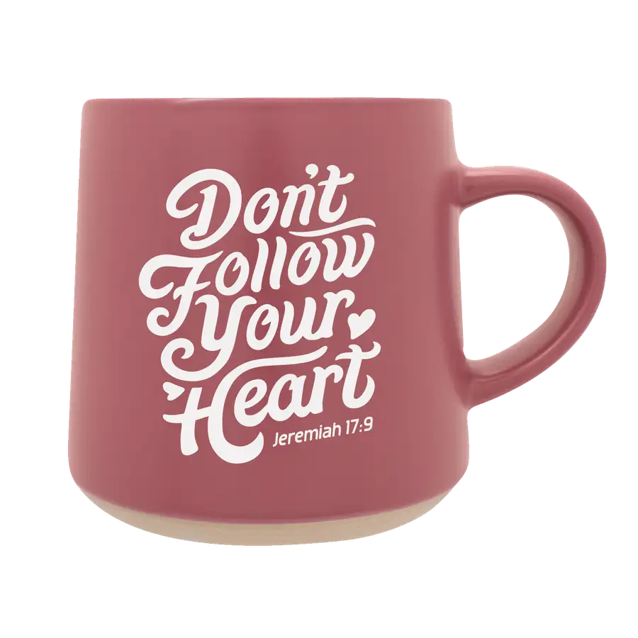 Don't Follow Your Heart Coffee Mug