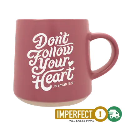 Don't Follow Your Heart Mug Imperfection
