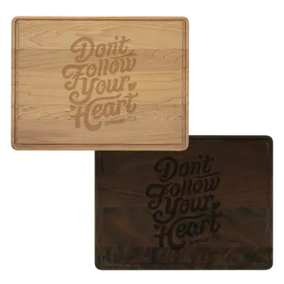 Don't Follow Your Heart Cutting Board Drip