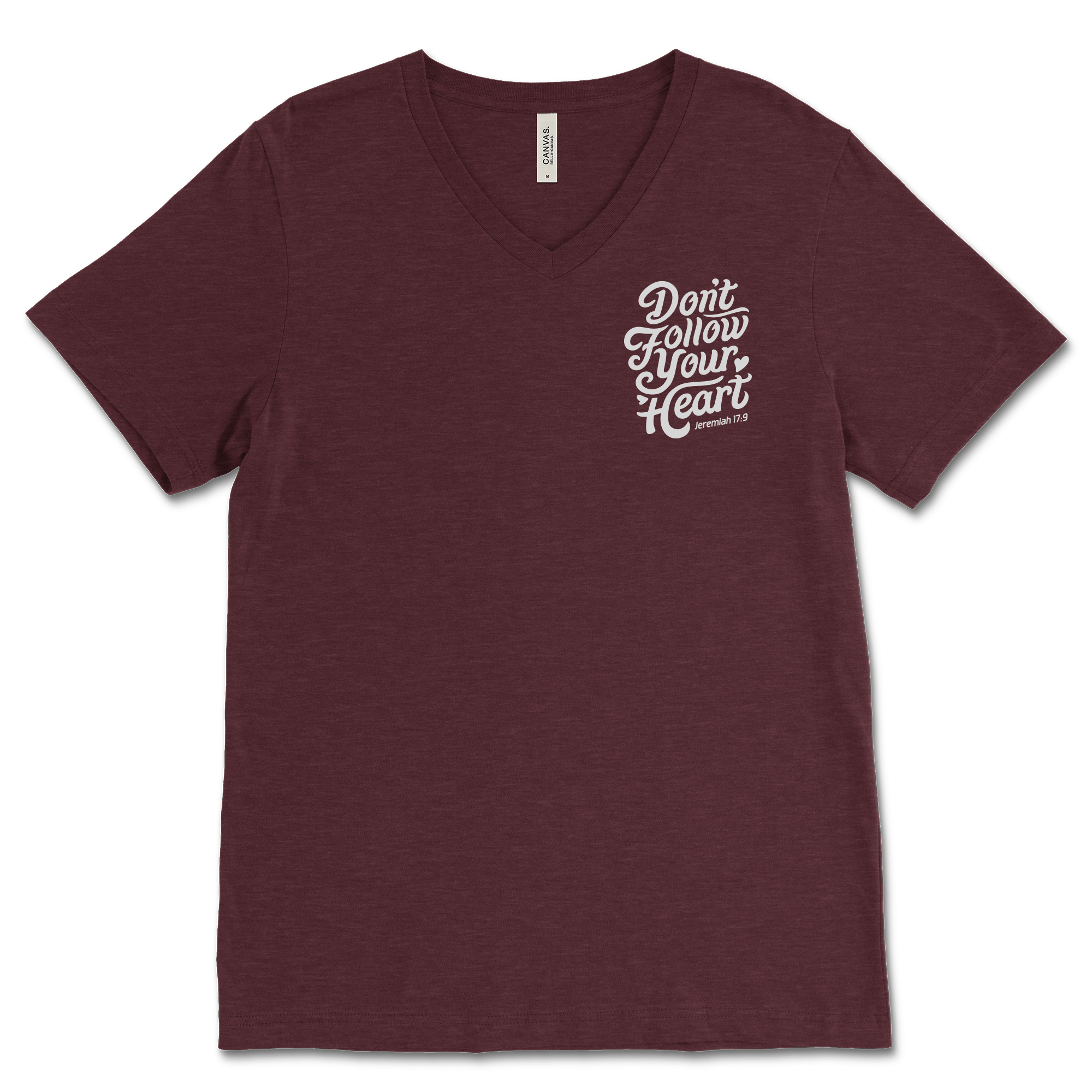 Don't Follow Your Heart Left Chest V‐Neck Tee