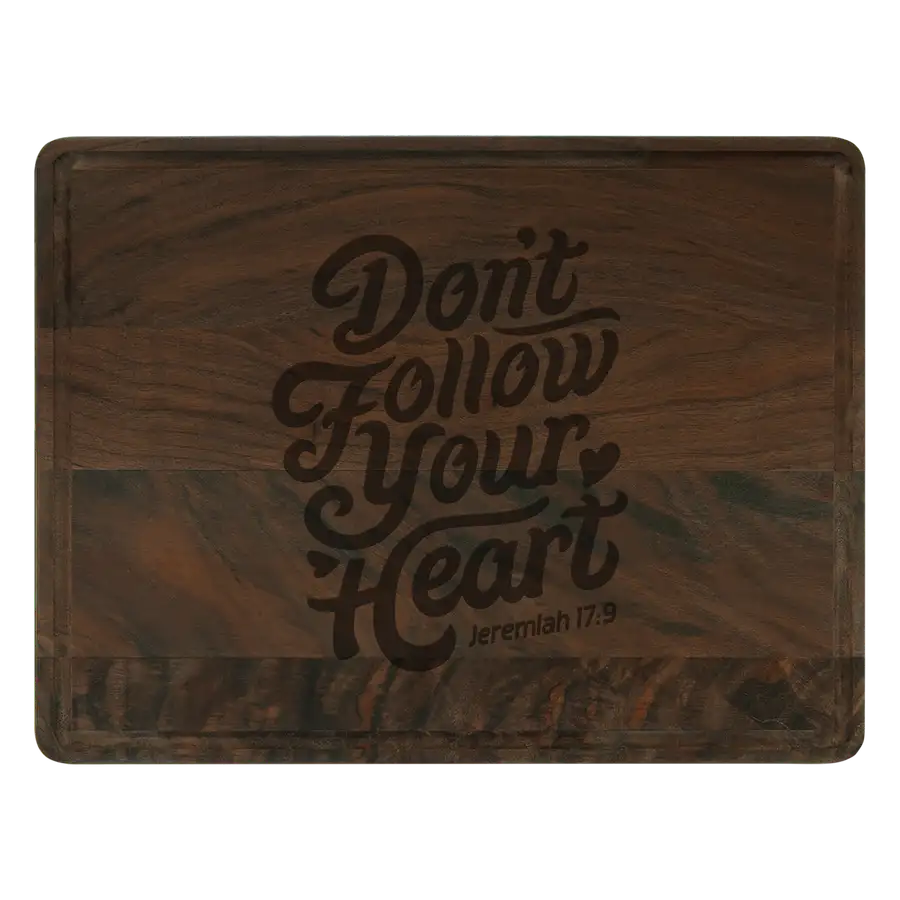 Don't Follow Your Heart Cutting Board Drip #2