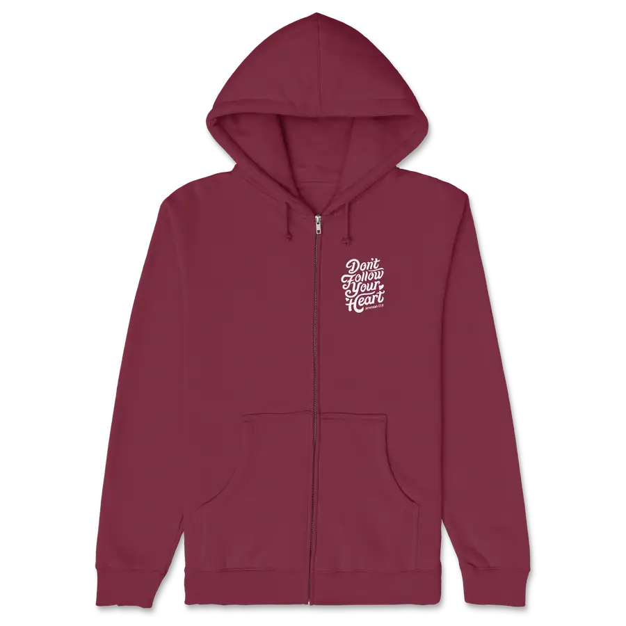 Don't Follow Your Heart Zipper Hoodie
