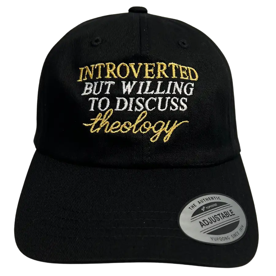 Willing To Discuss Theology Embroidered Dad Hat