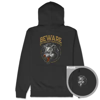 Beware: Bad Theology Hurts People Zipper Hoodie