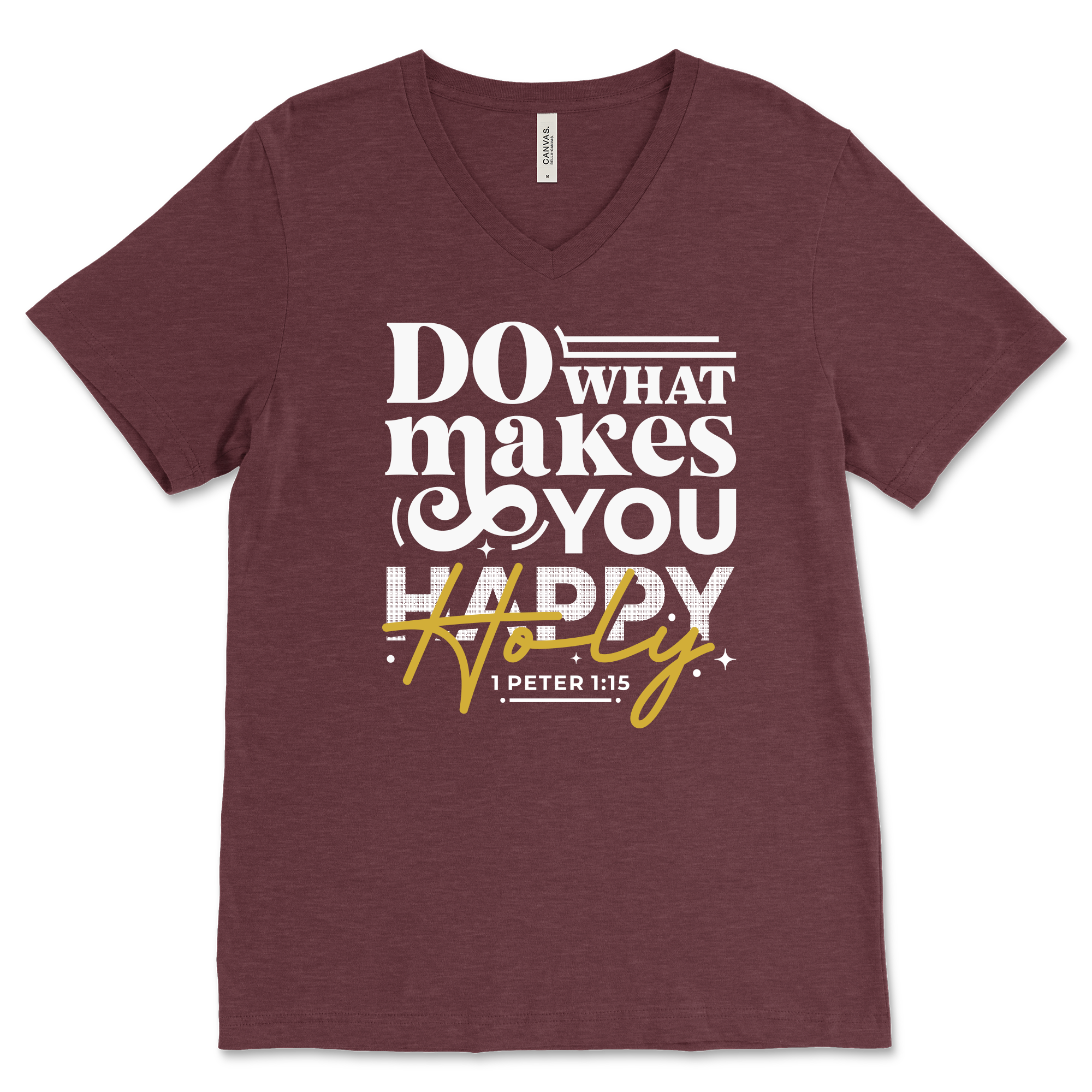 Do What Makes You Holy V‐Neck Tee
