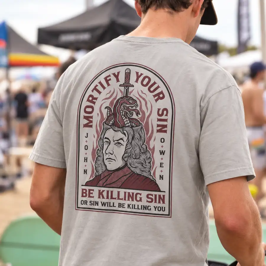 Mortify Your Sin Quick Ship Tee #2