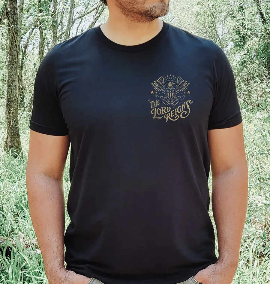 The Lord Reigns 250 Edition Quick Ship Tee #3
