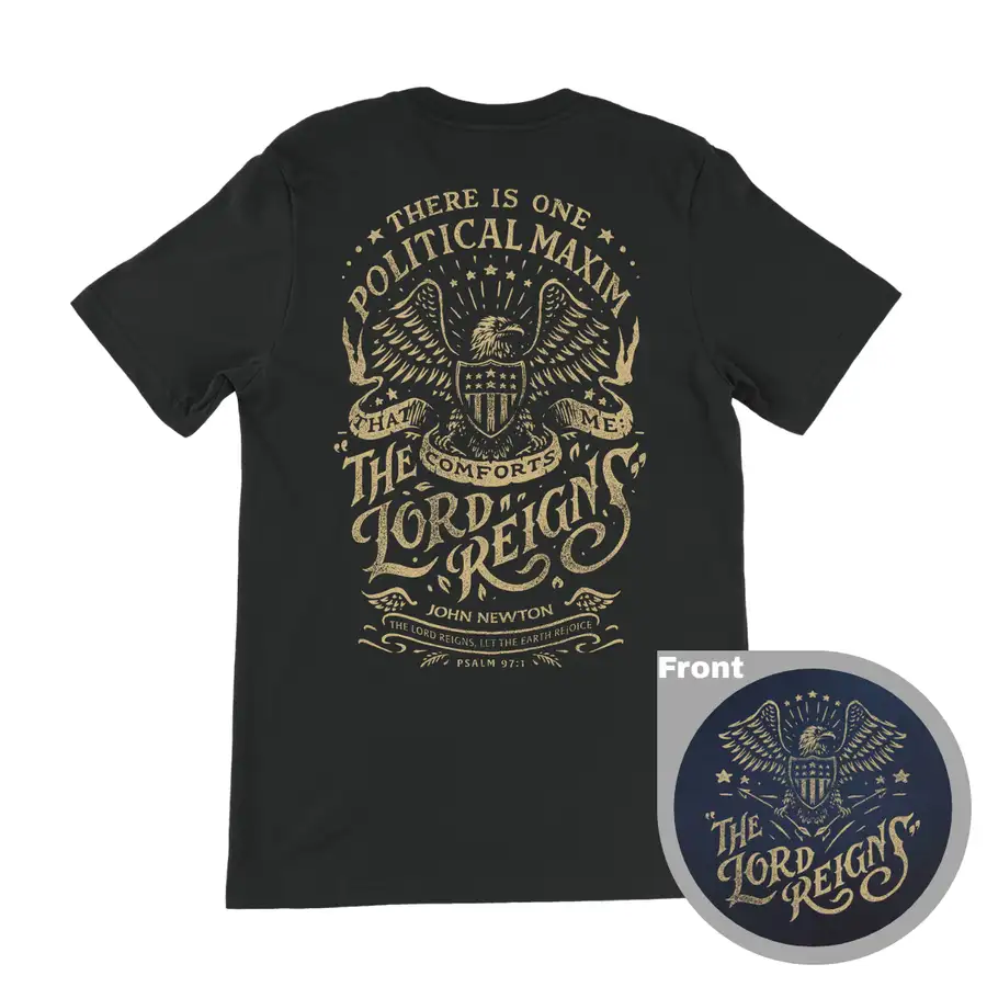 The Lord Reigns 250 Edition Quick Ship Tee