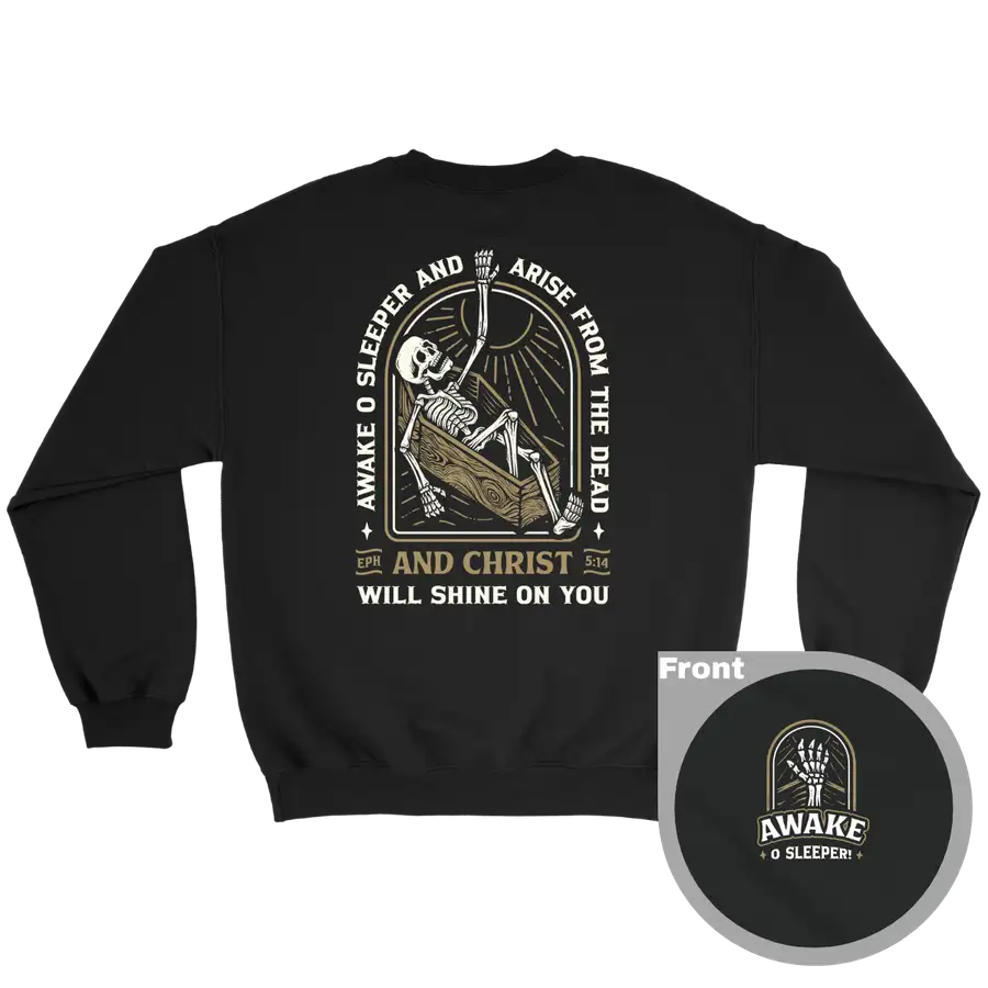 Awake O Sleeper Crewneck Sweatshirt