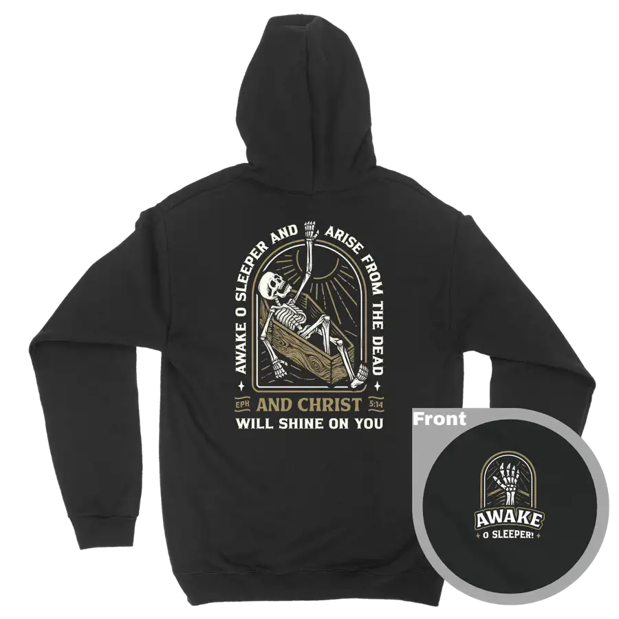 Awake O Sleeper Hoodie